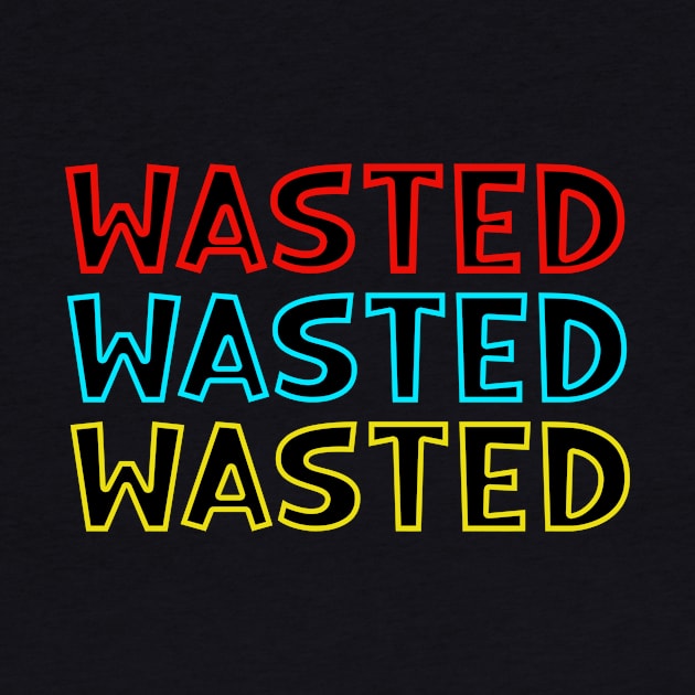 Wasted by Prime Quality Designs